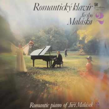 Jiří Malásek: Romantický Klavír Jiřího Maláska | 2 (Romantic Piano Of Jiří Malásek | 2)