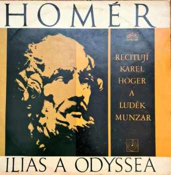 Karel Höger: Ilias a Odyssea