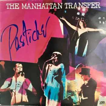 The Manhattan Transfer: Pastiche