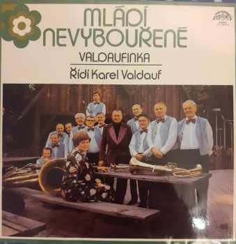 Mladi Nevybourene - Valdaufinka. 2x25 Melodii Karla Valdaufa