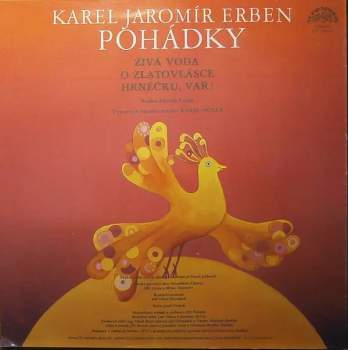 Karel Jaromír Erben: Pohádky (Živá Voda / O Zlatovlásce / Hrnéčku Vař)