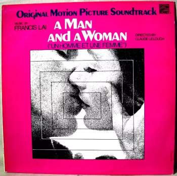 Francis Lai: A Man And A Woman (Original Motion Picture Soundtrack)