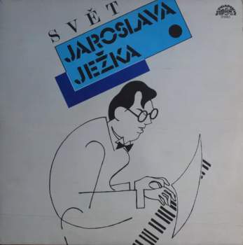 Svět Jaroslava Ježka