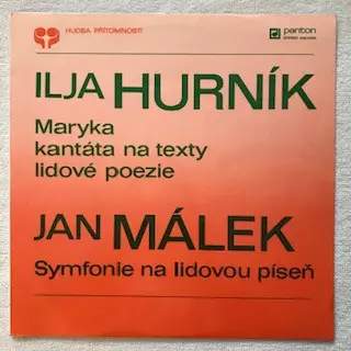 Ilja Hurník: Maryka / Sinfonia Su Una Cantilena