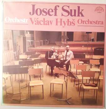 Josef Suk • Václav Hybš Orchestra