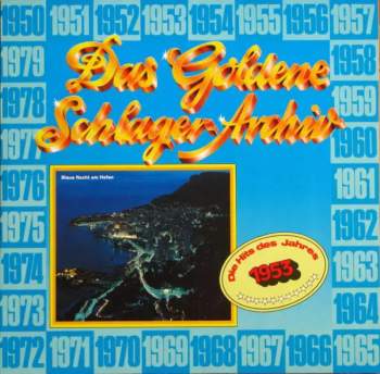 Various: Das Goldene Schlager-Archiv - Die Hits Des Jahres 1953