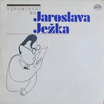 Various: Vzpomínání Na Jaroslava Ježka