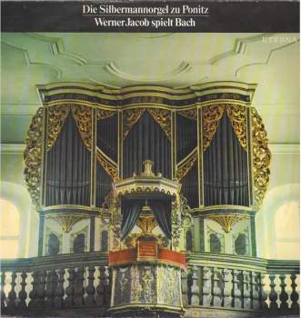 Die Silbermannorgel Zu Ponitz - Werner Jacob Spielt Bach