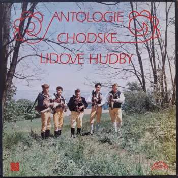 Antologie Chodské Lidové Hudby