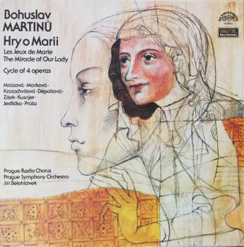 Bohuslav Martinů: Hry O Marii (Les Jeux De Marie - The Miracle Of Our Lady) - Cycle Of 4 Operas (3xLP + BOX + BOOKLET) (85 1)