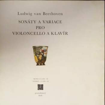 Ludwig van Beethoven: Sonáty A Variace Pro Violoncello A Klavír