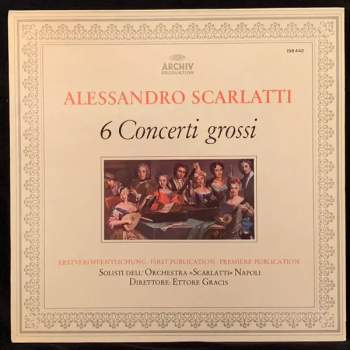 Alessandro Scarlatti: 6 Concerti Grossi 