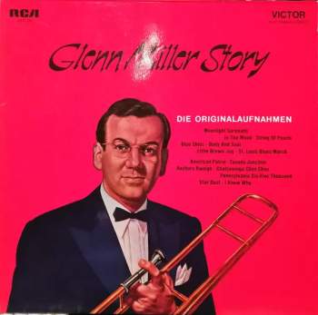 Glenn Miller Story (Glenn Millers Original-Aufnahmen)