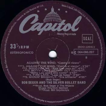 Bob Seger And The Silver Bullet Band: Against The Wind = Contra El Viento
