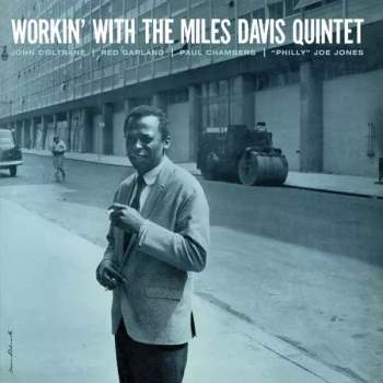 Workin’ With The Miles Davis Quintet LTD | CLR