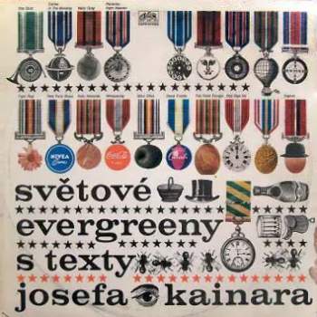 Josef Kainar: Světové Evergreeny S Texty Josefa Kainara