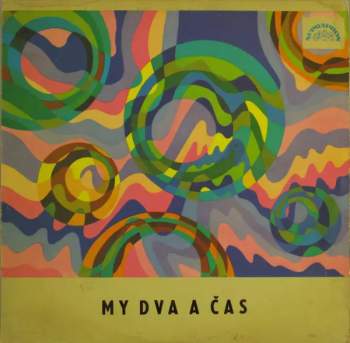 My Dva A Čas
