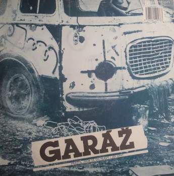 Garáž: Půlnoc / Garáž