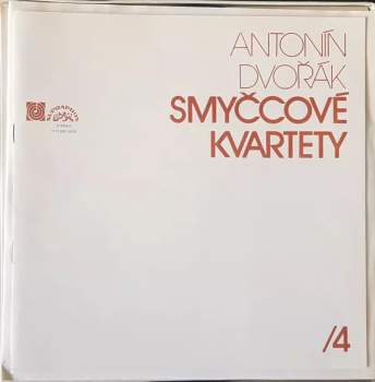 Antonín Dvořák: Smyčcové Kvartety /4