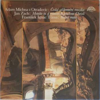 Česká Velikonoční Muzika / Motetto In D Minore De Passione Christi / Stabat Mater