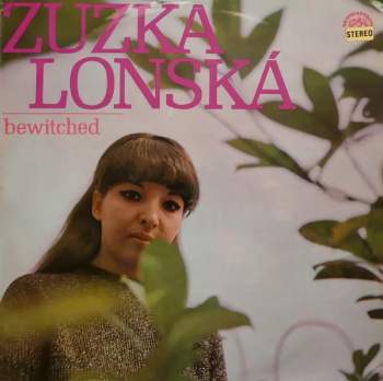 Zuzka Lonská: Bewitched