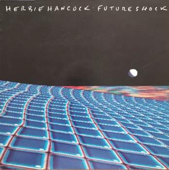 Herbie Hancock: Future Shock