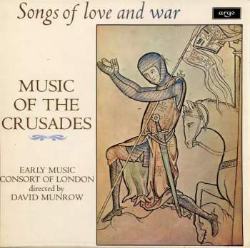 Music Of The Crusades (Songs Of Love And War)