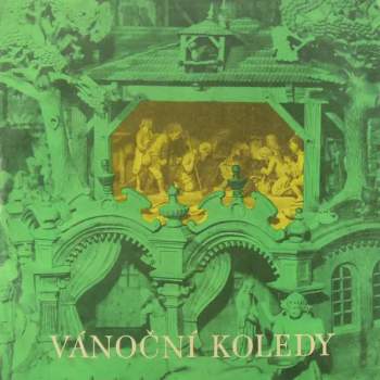 Miroslav Venhoda: České Vánoční Koledy / Koledy Evropských Národů
