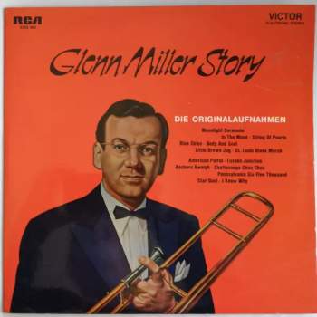 Glenn Miller And His Orchestra: Glenn Miller Story