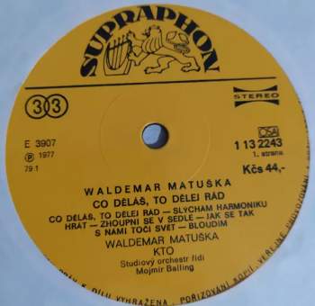 Waldemar Matuška: Co Děláš, To Dělej Rád 