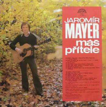 Jaromír Mayer: Máš Přítele