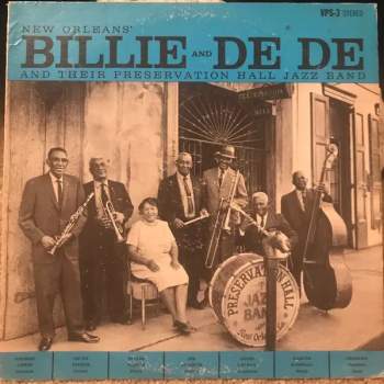 Billie & De De Pierce: New Orleans' Billie & De De And Their Preservation Hall Jazz Band