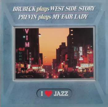 Brubeck Plays West Side Story / Previn Plays My Fair Lady