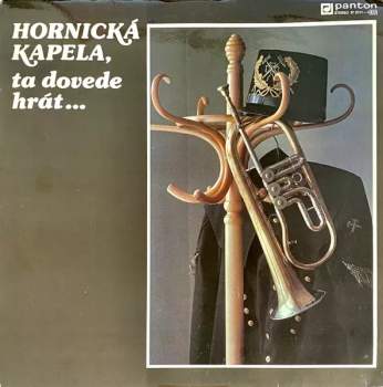 Hornická Kapela, Ta Dovede Hrát ...
