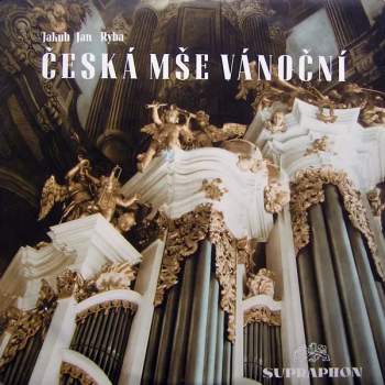 Jakub Jan Ryba: Česká Mše Vánoční