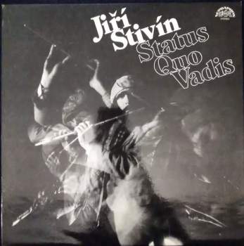Jiří Stivín: Status Quo Vadis