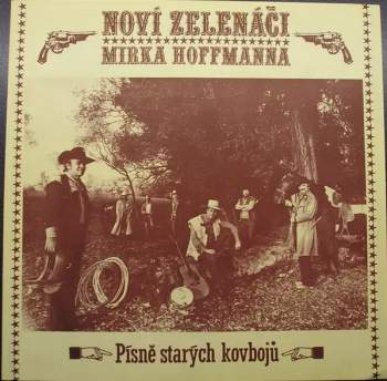 Noví Zelenáči: Písně Starých Kovbojů