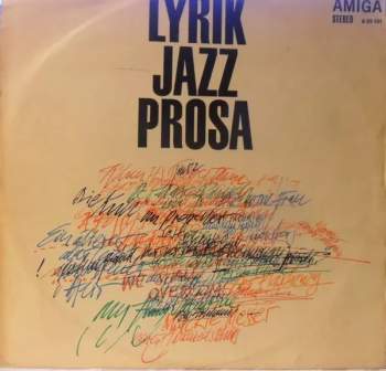 Lyrik - Jazz - Prosa