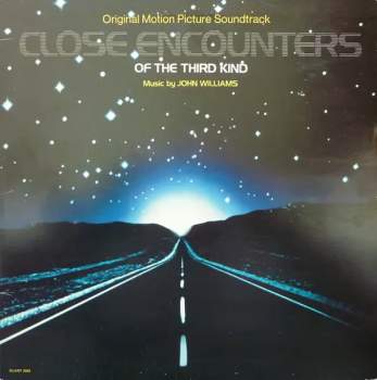 Close Encounters Of The Third Kind (Original Motion Picture Soundtrack)