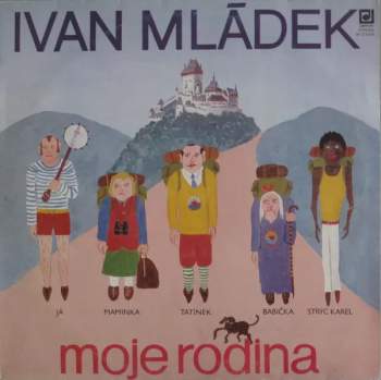 Ivan Mládek: Moje Rodina