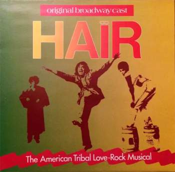 Hair - The American Tribal Love-Rock Musical