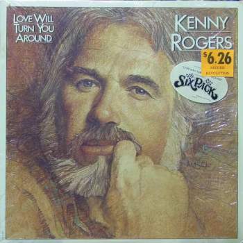Kenny Rogers: Love Will Turn You Around