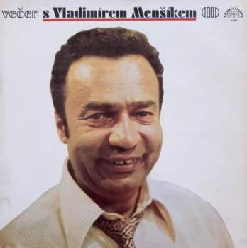 Večer S Vladimírem Menšíkem (II)