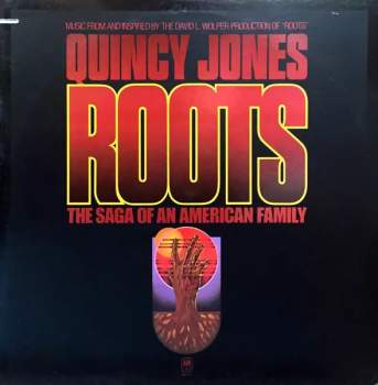 Roots (The Saga Of An American Family)