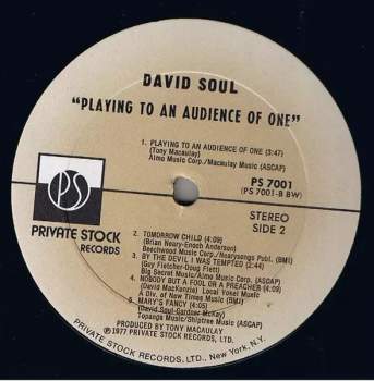 David Soul: Playing To An Audience Of One