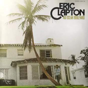 Eric Clapton: 461 Ocean Boulevard