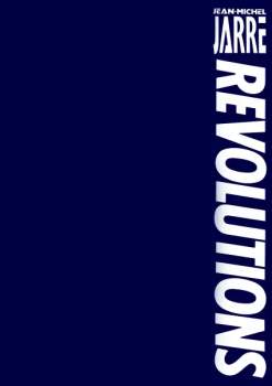 Jean-Michel Jarre: Revolutions