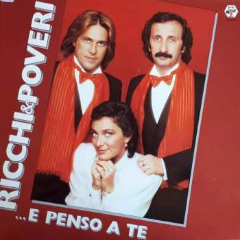 Ricchi E Poveri: ...E Penso A Te