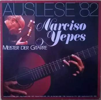 Narciso Yepes: Meister Der Gitarre (Auslese '82)