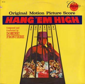 Dominic Frontiere: Hang 'Em High (Original Motion Picture Score)